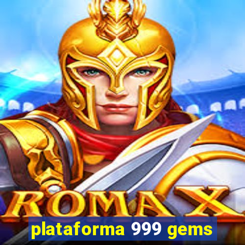 plataforma 999 gems